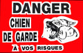 PANCARTE "danger chien de garde à vos risques"
