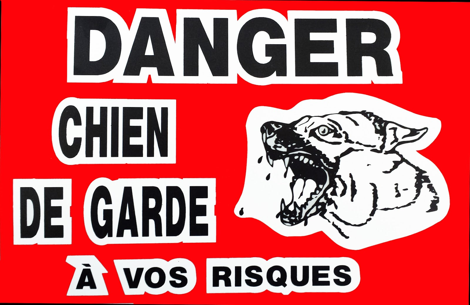 PANCARTE "danger chien de garde à vos risques"